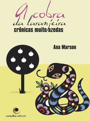 cover image of A cobra da laranjeira, crônicas muito azedas